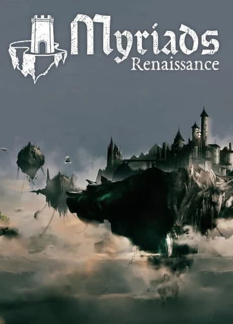 Myriads: Renaissance