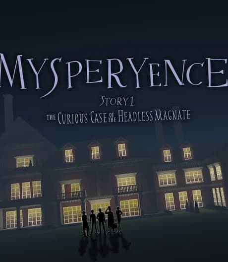 Mysperyence Story 1: The Curious Case of the Headless Magnate
