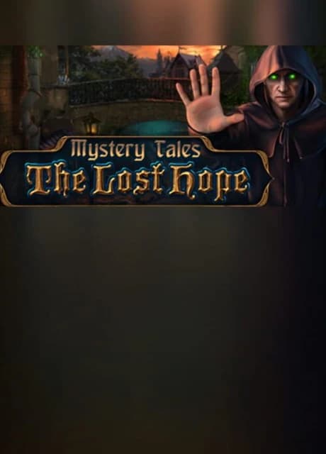 Mystery Tales: The Lost Hope - Collector's Edition