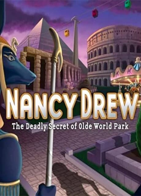 Nancy Drew: The Deadly Secret of Olde World Park