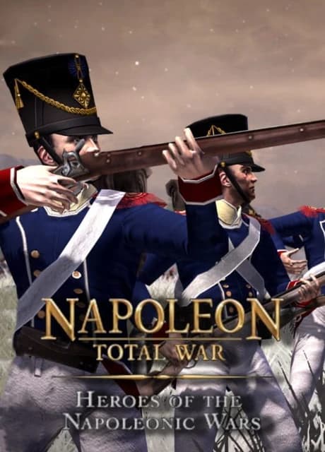 Napoleon: Total War - Heroes of the Napoleonic Wars