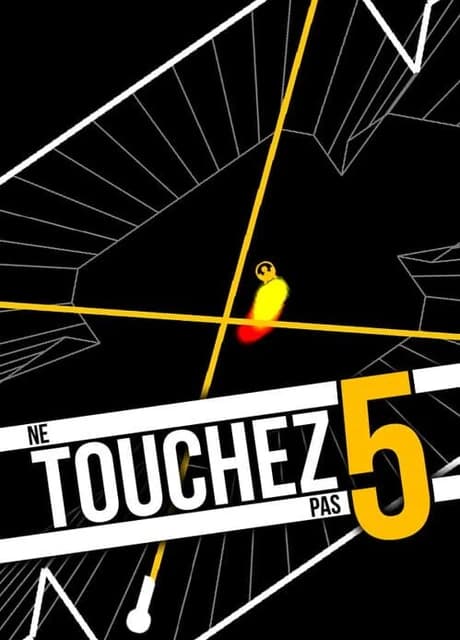 Ne Touchez Pas 5