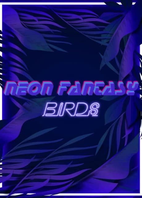 Neon Fantasy: Birds