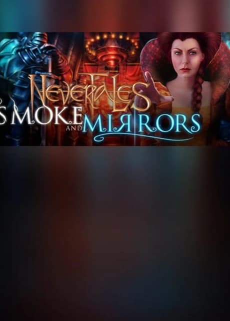 Nevertales: Smoke and Mirrors - Collector's Edition