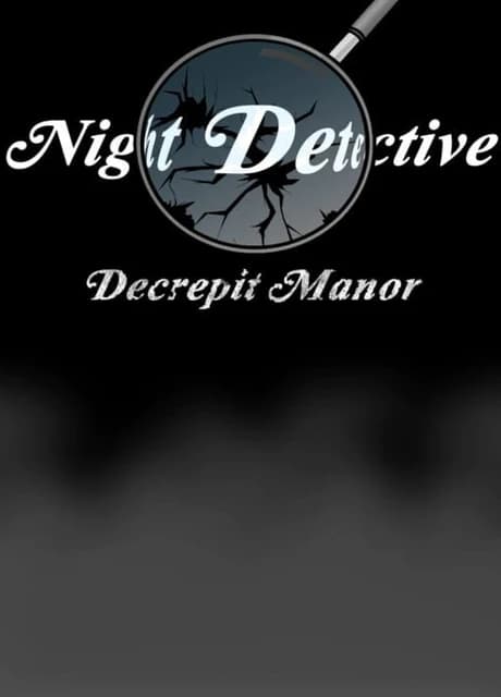 Night Detective: Decrepit Manor