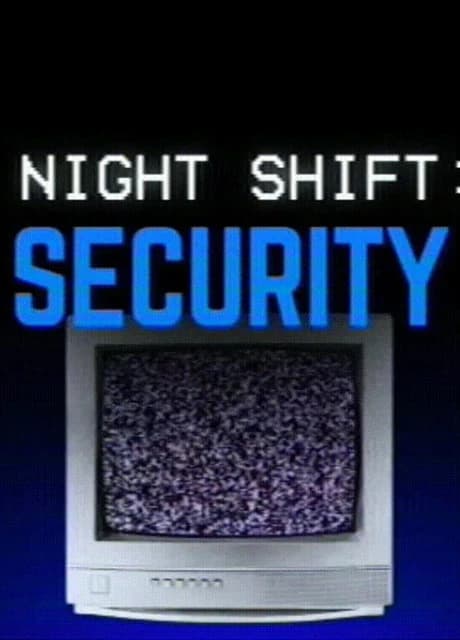 Night Shift: Security