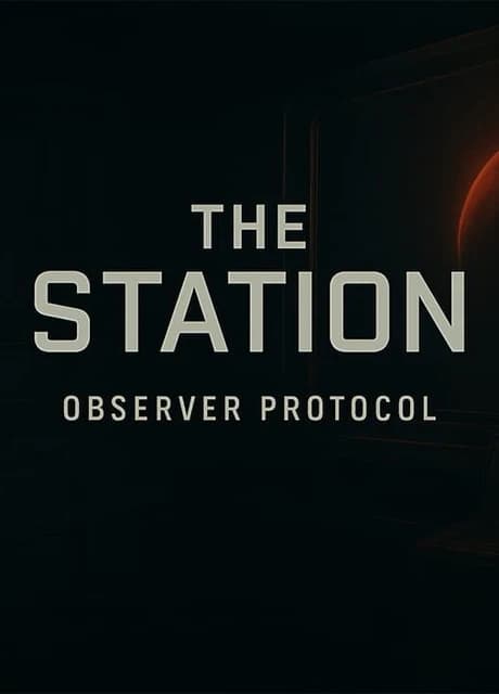 Observer Protocol: The Station - First Shift