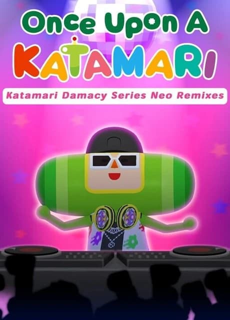 Once Upon a Katamari: Katamari Damacy Series Neo Remixes