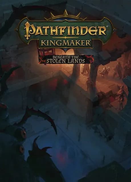Pathfinder: Kingmaker - Beneath the Stolen Lands
