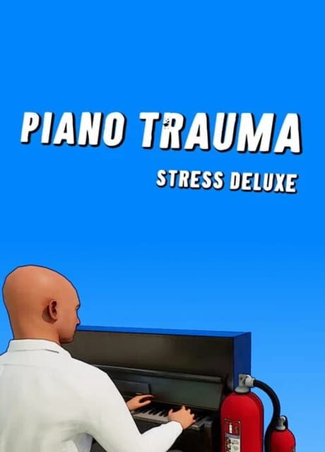 Piano Trauma: Stress Deluxe