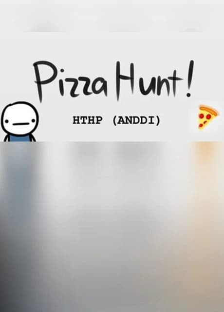 Pizza Hunt! How to Hunt Pizza (And Not Die Doing It)
