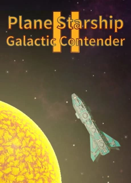 Plane Starship2: Galactic Contender
