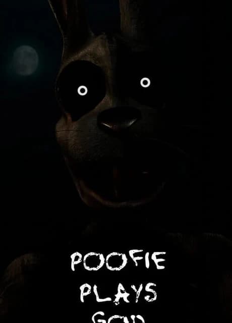 Poofie Plays God