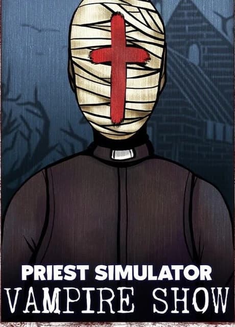 Priest Simulator: Vampire Show