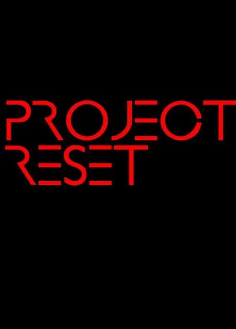 Project Reset