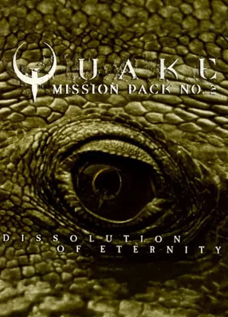 Quake: Mission Pack 2 - Dissolution of Eternity