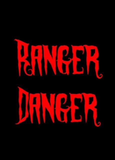 Ranger Danger