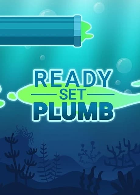 Ready, Set, Plumb!