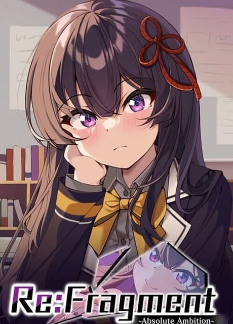 Re:Fragment - Absolute Ambition