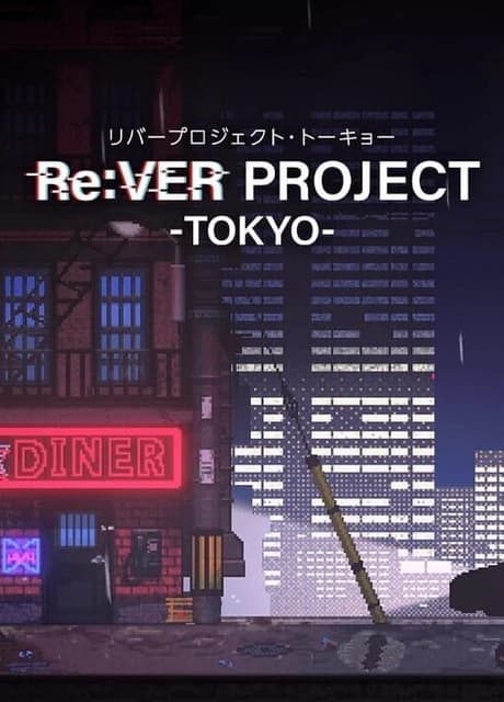Re:Ver Project - Tokyo