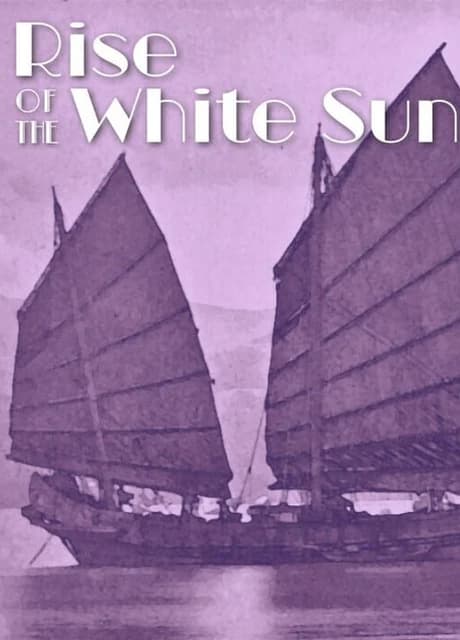 Rise of the White Sun