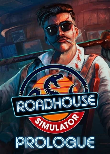 Roadhouse Simulator: Prologue