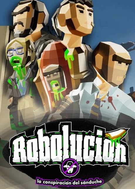 Robolucion: The Sandwich Conspiracy