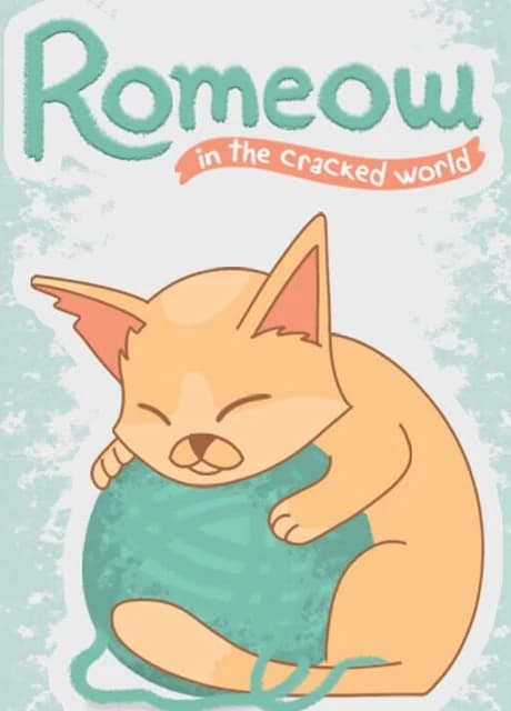 Romeow: In the Cracked World