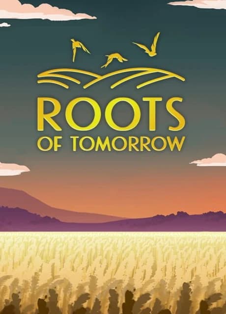 Roots of Tomorrow