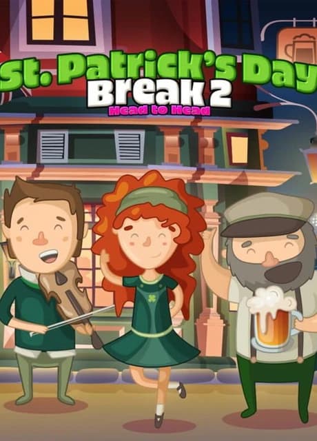 Saint Patrick's Day Break 2 Head to Head