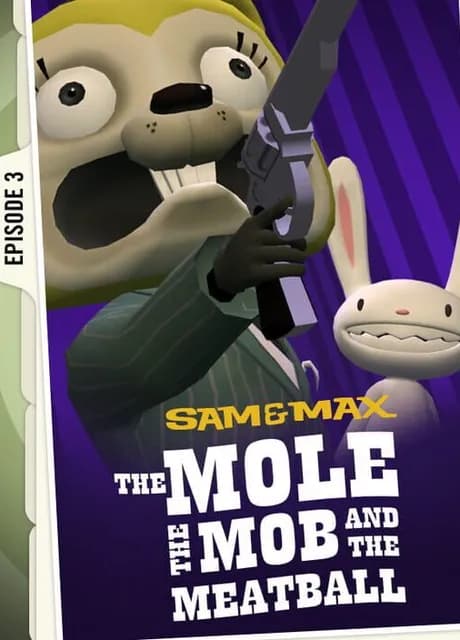 Sam & Max: Save the World - Episode 3: The Mole, the Mob and the Meatball