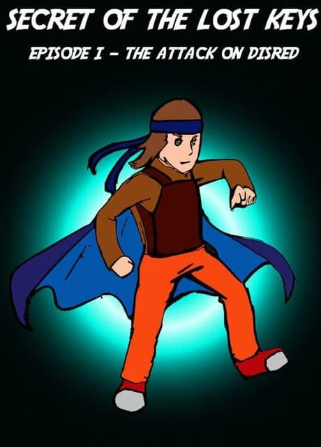 Secret of The Lost Keys: Episode I - The Attack on Disred