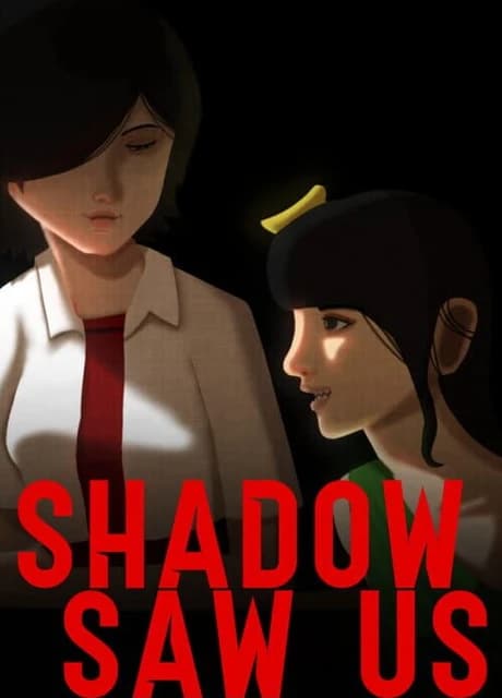 Shadow Saw Us