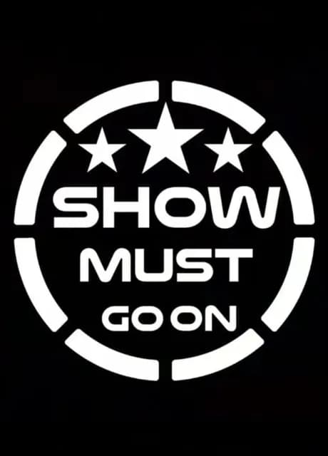 Show Must Go On