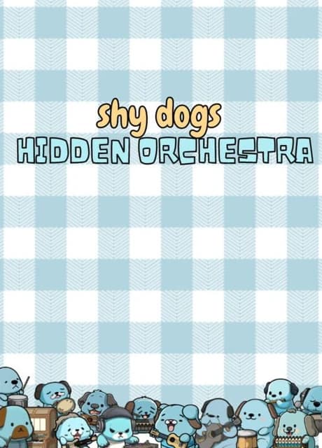 Shy Dogs Hidden Orchestra