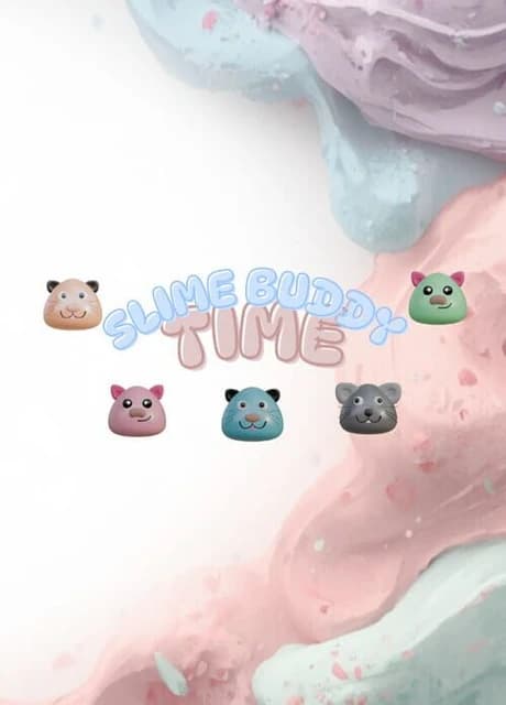 Slime Buddy Time