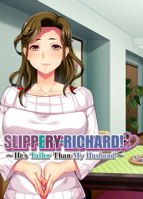 Slippery Richard!: He's Taller Than My Husband