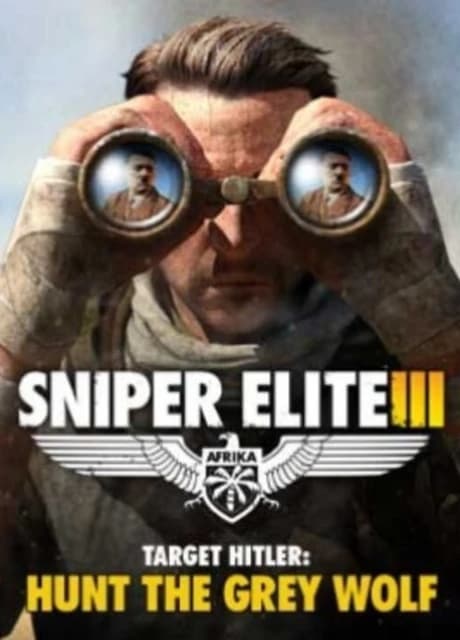 Sniper Elite III: Target Hitler - Hunt the Grey Wolf