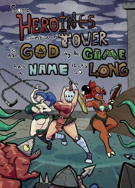 Some Heroines Climb Up a Tower to Ask God Why the Game Has a Name That's So Long