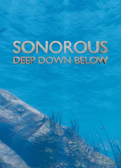 Sonorous: Deep Down Below