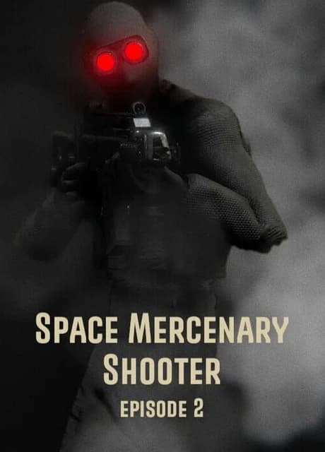 Space Mercenary Shooter: Episode 2