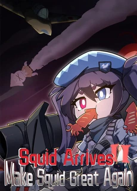 Squid Arrives II: Make Squid Great Again
