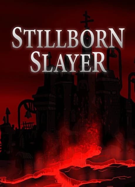 Stillborn Slayer