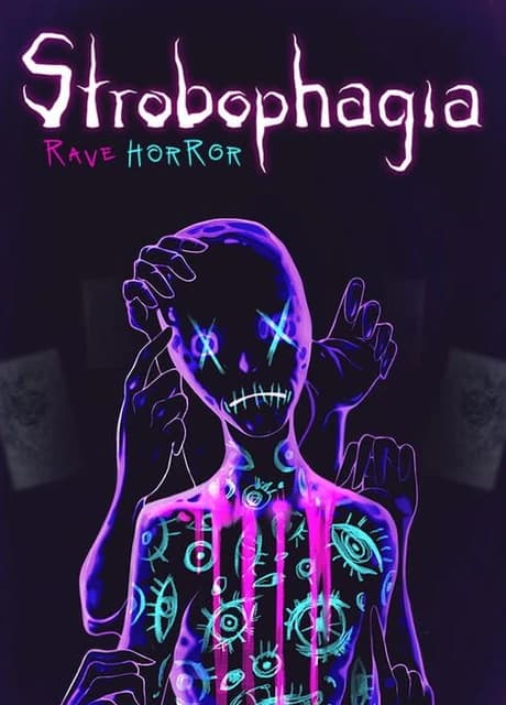 Strobophagia: Rave Horror