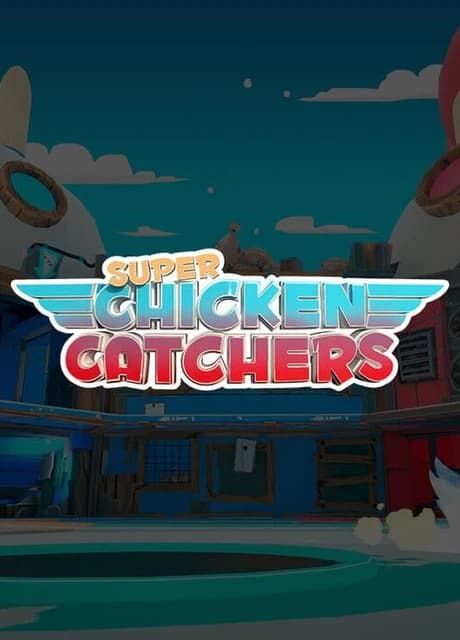 Super Chicken Catchers