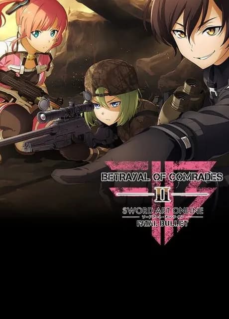 Sword Art Online: Fatal Bullet - Betrayal of Comrades