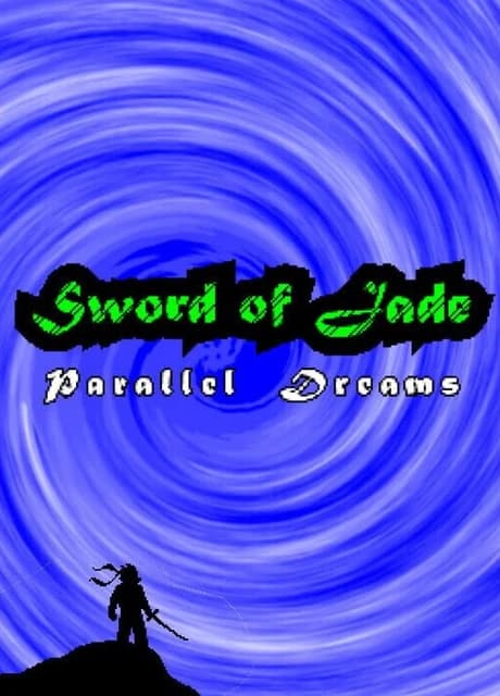 Sword of Jade: Parallel Dreams