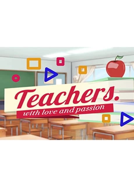 Teachers. With Love and Passion