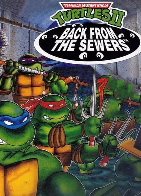 Teenage Mutant Ninja Turtles II: Back from the Sewers