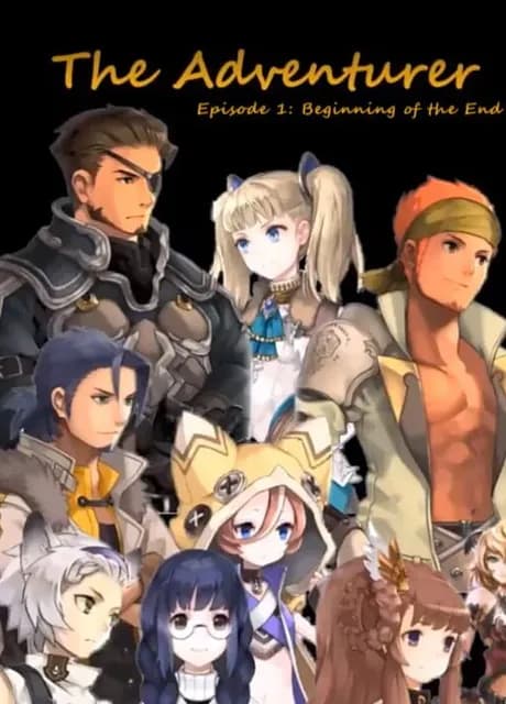 The Adventurer: Episode 1 - Beginning of the End